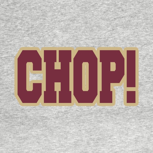 Tallahassee Chop!!! by OffesniveLine